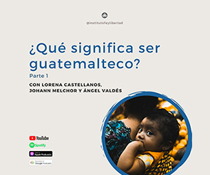 149. ¿Qué significa ser guatemalteco? (Parte 1)