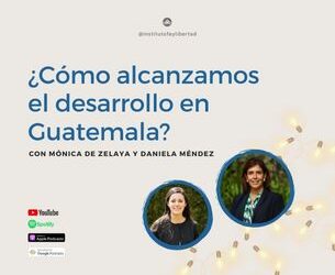 168. ¿Cómo alcanzamos el desarrollo en Guatemala?