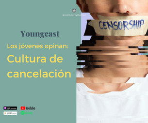 174. Youngcast: Cultura de la cancelación