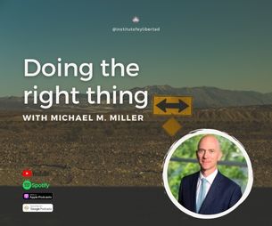 175. Doing the right thing with Michael M. Miller