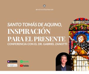 223. «Santo Tomás de Aquino, inspiración para el presente» con Gabriel Zanotti