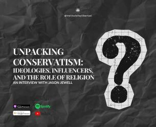 231. Unpacking Conservatism: Ideologies, Influencers, and the Role of Religion