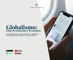 237. «Globalismo: Entre la conexión y la censura» con Karen Cancinos