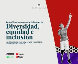 247. De qué hablamos cuando hablamos de diversidad, equidad e inclusión