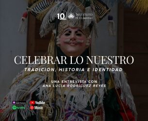 275. Celebrar lo nuestro: Tradición, historia e identidad