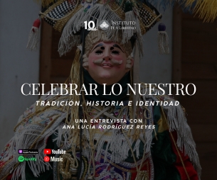 275. Celebrar lo nuestro: Tradición, historia e identidad