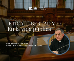 274. Ética, libertad y fe en la vida pública