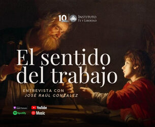 281. «El valor del trabajo» con José Raúl González
