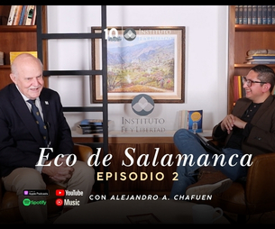 Eco de Salamanca | Ep. 2 | Alejandro Chafuen