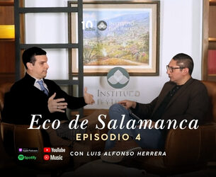 Eco de Salamanca | Ep. 4 | Luis Alfonso Herrera