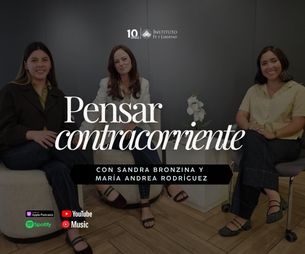 289. Pensar contracorriente con Sandra Bronzina y María Andrea Rodríguez